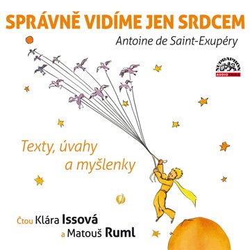 Správně vidíme jen srdcem