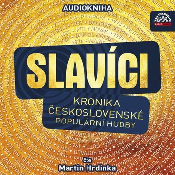 Obálka audioknihy Slavíci (Kronika československé populární hudby)