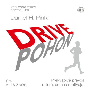 Obálka audioknihy Drive pohon – Překvapivá pravda o tom, co nás motivuje!