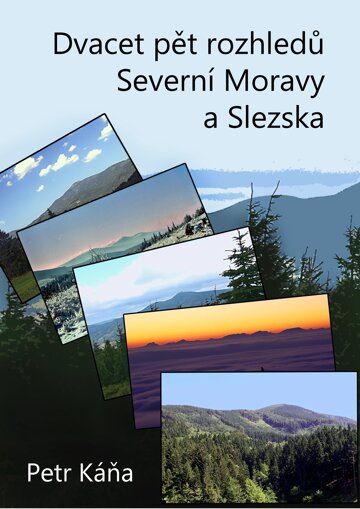 Obálka knihy Dvacet pět rozhledů Severní Moravy a Slezska