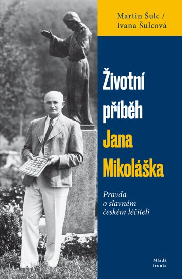 Obálka knihy Životní příběh Jana Mikoláška