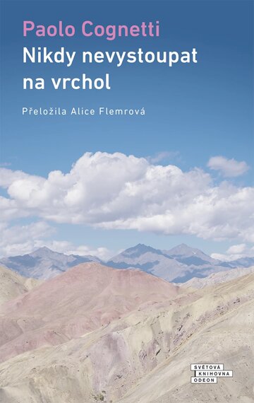 Obálka knihy Nikdy nevystoupat na vrchol