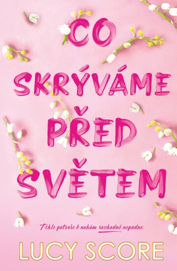 Obálka knihy Co skrýváme před světem
