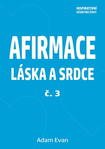 Obálka knihy Afirmace Láska a Srdce č. 3
