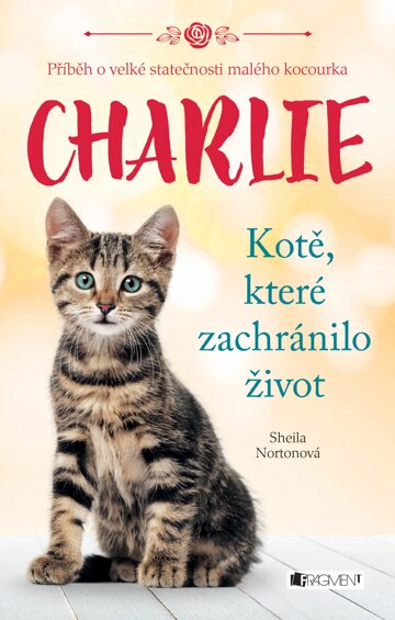 Obálka knihy Charlie - kotě, které zachránilo život