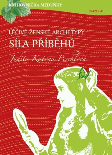 Obálka knihy Léčivé ženské archetypy: síla příběhů