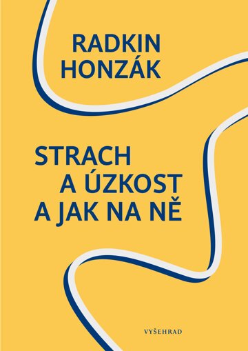 Obálka knihy Strach a úzkost a jak na ně