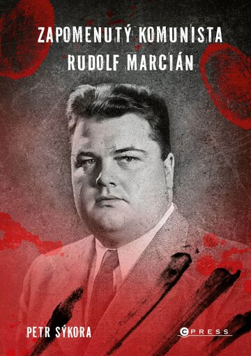 Obálka knihy Zapomenutý komunista Rudolf Marcián