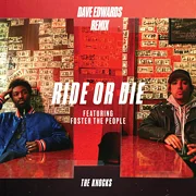 Ride Or Die (feat. Foster The People) [Dave Edwards Remix]