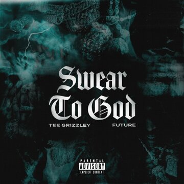 Obálka uvítací melodie Swear to God (feat. Future)