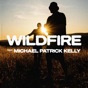 Obálka uvítací melodie Wildfire (feat. Michael Patrick Kelly)