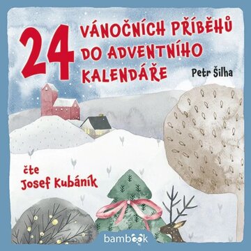Obálka audioknihy 24 vánočních příběhů do adventního kalendáře