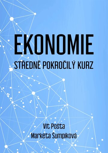 Obálka knihy Ekonomie - Středně pokročilý kurz