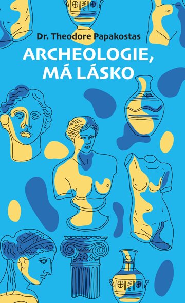Obálka knihy Archeologie, má lásko