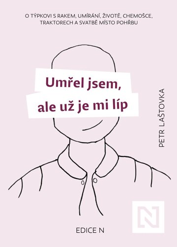 Obálka knihy Umřel jsem, ale už je mi líp