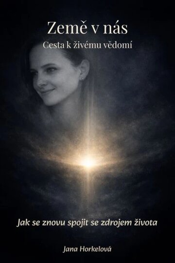 Obálka knihy Země v nás – Cesta k živému vědomí