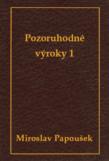 Obálka knihy Pozoruhodné výroky 1