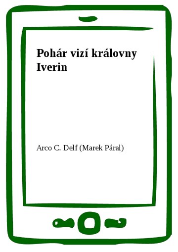 Obálka knihy Pohár vizí královny Iverin