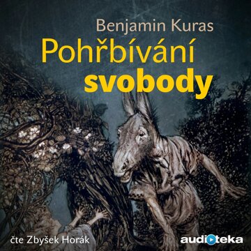 Obálka audioknihy Pohřbívání svobody