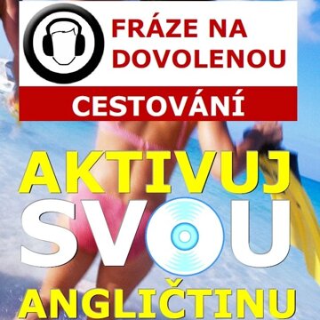 Obálka audioknihy Aktivuj svou angličtinu - Cestování