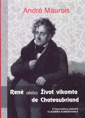 Obálka knihy René alebo Život vikomta de Chateaubriand