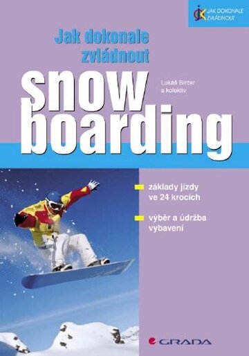 Obálka knihy Jak dokonale zvládnout snowboarding