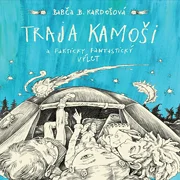 Traja kamoši a fakticky fantastický výlet