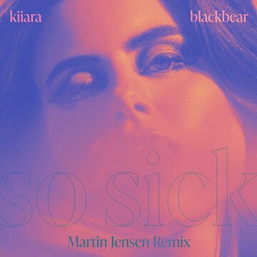 Obálka uvítací melodie So Sick (feat. blackbear) [Martin Jensen Remix]