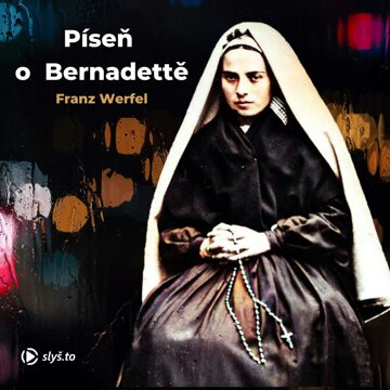 Obálka audioknihy Píseň o Bernadettě