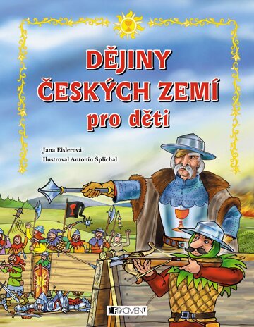 Obálka knihy Dějiny českých zemí – pro děti