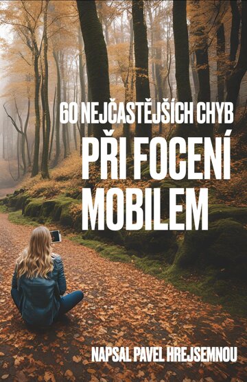 Obálka knihy 60 nejčastějších chyb při focení mobilem