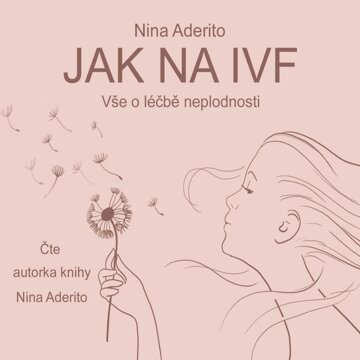 Obálka audioknihy Jak na IVF