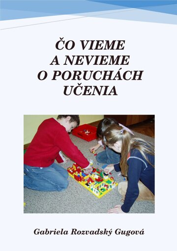 Obálka knihy Čo vieme a nevieme o poruchách učenia