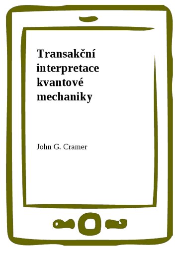Obálka knihy Transakční interpretace kvantové mechaniky