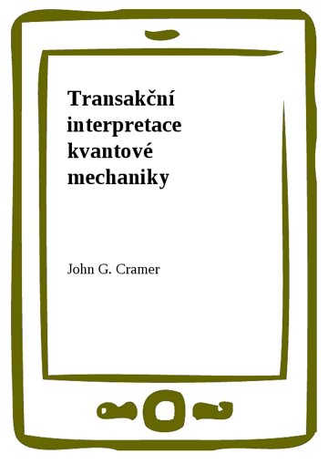 Obálka knihy Transakční interpretace kvantové mechaniky