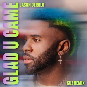Glad U Came (Guz Remix)