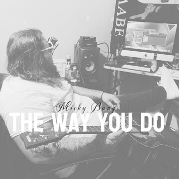 Obálka uvítací melodie The Way You Do (Explicit)
