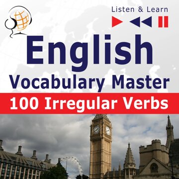 Obálka audioknihy English Vocabulary Master: 100 Irregular Verbs