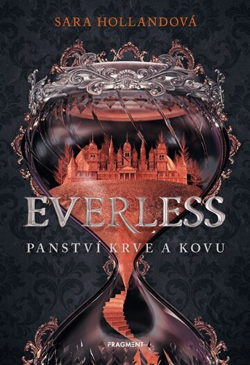 Obálka knihy Everless - Panství krve a kovu