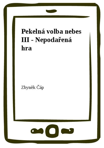 Obálka knihy Pekelná volba nebes III - Nepodařená hra