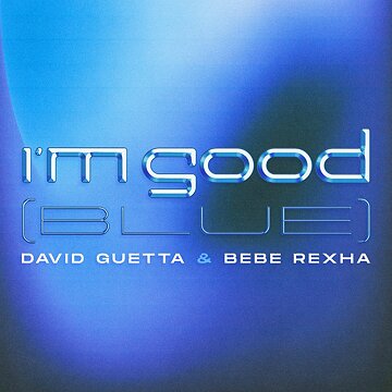 Obálka uvítací melodie I'm Good (Blue)