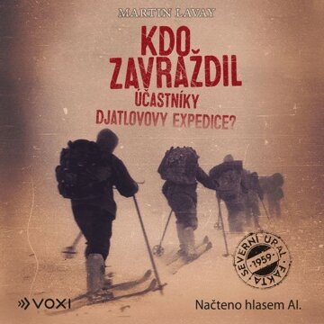 Obálka audioknihy Kdo zavraždil účastníky Djatlovovy expedice?