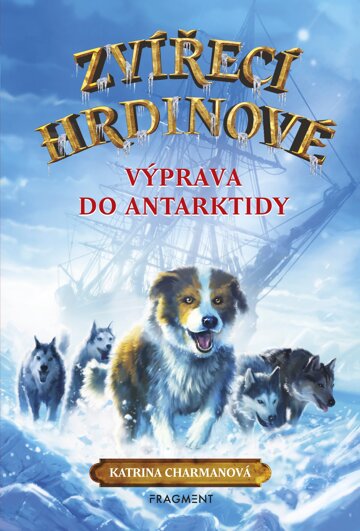 Obálka knihy Zvířecí hrdinové – Výprava do Antarktidy