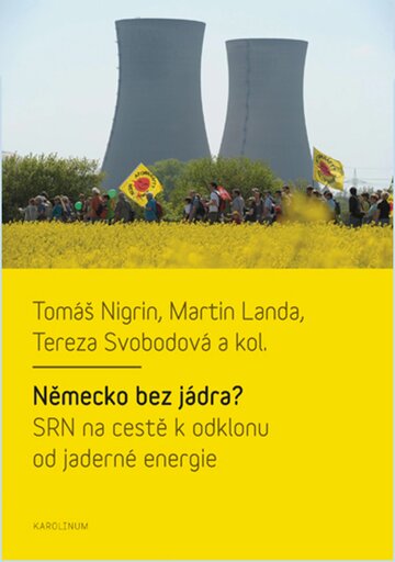 Obálka knihy Německo bez jádra? SRN na cestě k odklonu od jaderné energie