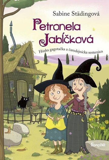 Obálka knihy Petronela Jabĺčková 6: Húska gagotačka a čarodejnícka sesternica