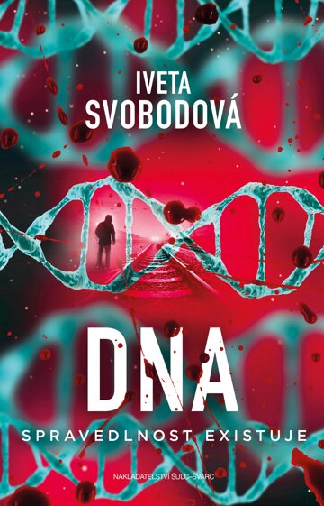 Obálka knihy DNA - spravedlonost existuje