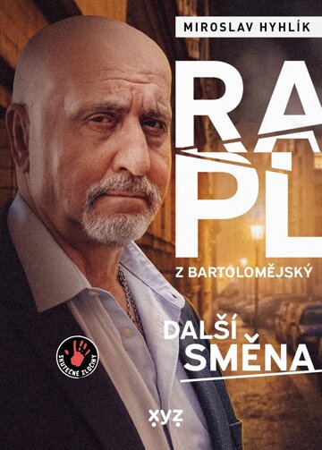 Obálka knihy Rapl z Bartolomějský: další směna