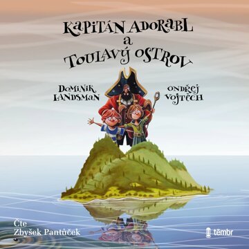 Obálka audioknihy Kapitán Adorabl a Toulavý ostrov