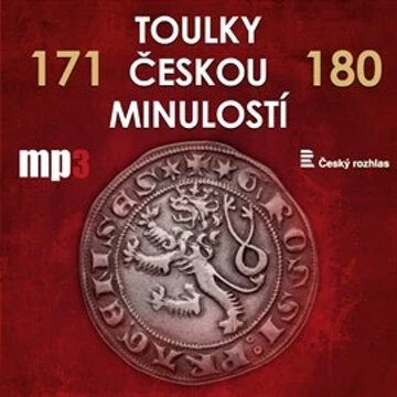 Obálka audioknihy Toulky českou minulostí 171 - 180
