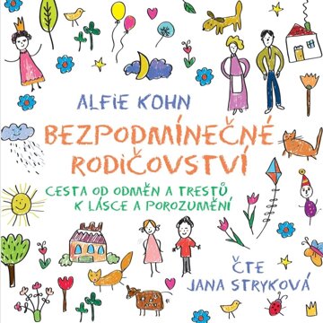 Obálka audioknihy Bezpodmínečné rodičovství